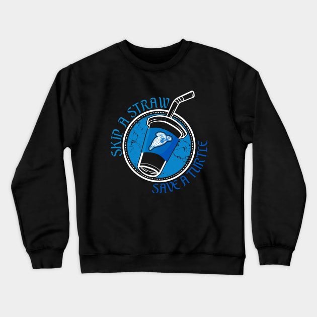 Skip A Straw Save A Turtle Ocean Lover Crewneck Sweatshirt by captainmood